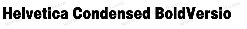 Helvetica Condensed BoldVersion 10字体转换